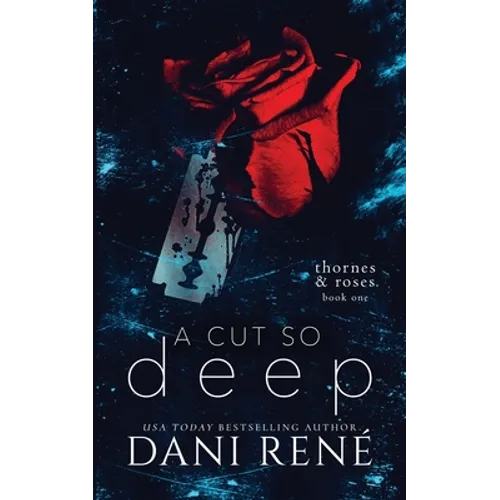 A Cut so Deep (Thornes & Roses Book One): Limited Edition