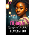 Fitting In: (Is Hard to Do) Book 1 Semester 1