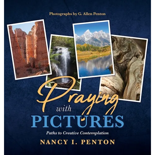 Praying with Pictures: Paths to Creative Contemplation
