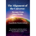 The Alignment of the Universe: Messages From Other Worlds