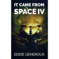 It Came From Space IV: The Gathering