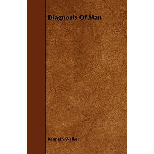 Diagnosis of Man