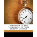 Wind Velocity and Fluctuations of Water Level on Lake Erie