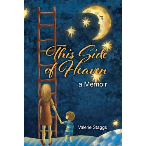 This Side of Heaven: A Memoir