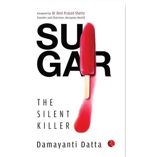 SUGAR The Silent Killer