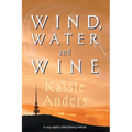 Wind, Water and Wine