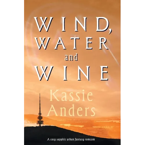 Wind, Water and Wine