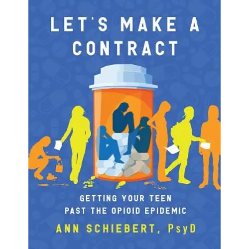 Let's Make a Contract: Getting Your Teen Past the Opioid Epidemic