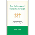 The Rediscovered Benjamin Graham: Selected Writings of the Wall Street Legend