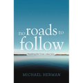 No Roads to Follow: Kayaking the Great Lakes Solo