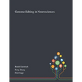 Genome Editing in Neurosciences