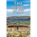 The Pearl Plot: Murder at the Old Homestead