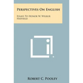 Perspectives on English: Essays to Honor W. Wilbur Hatfield