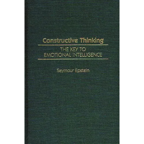 Constructive Thinking: The Key to Emotional Intelligence