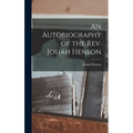 An Autobiography of the Rev. Josiah Henson