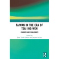 Taiwan in the Era of Tsai Ing-wen: Changes and Challenges