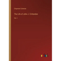 The Life of John J. Crittenden: Vol. I