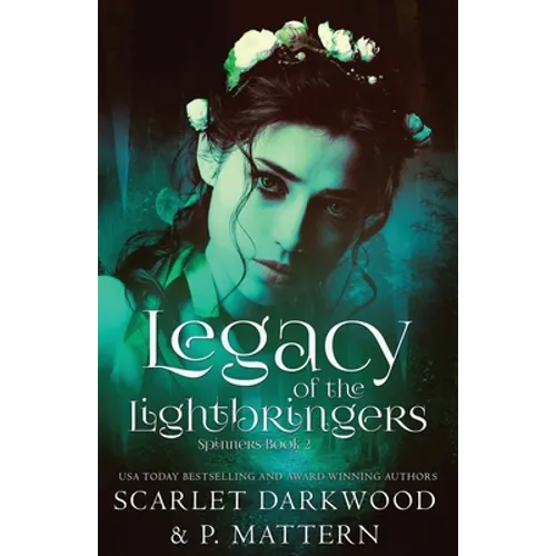 Legacy Of the Lightbringers: (Spinners-Book 2)