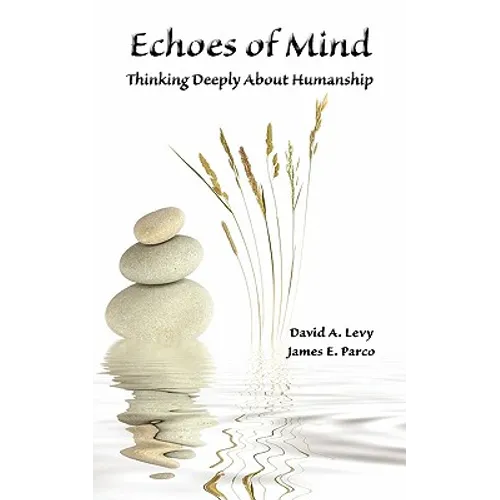 Echoes of Mind: Thinking Deeply About Humanship