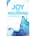 Joy in the Mourning