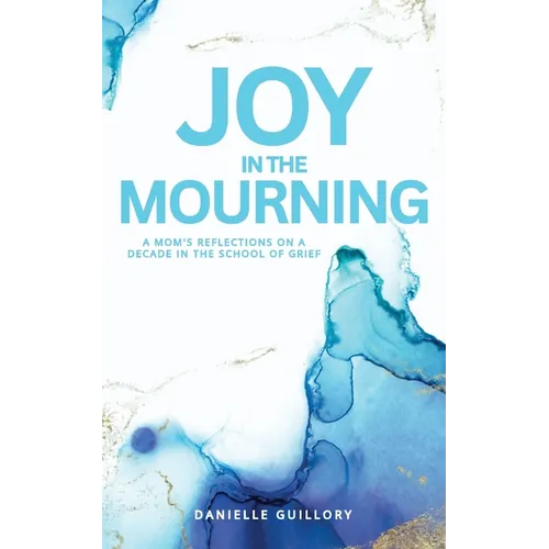 Joy in the Mourning
