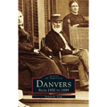 Danvers: From 1850 to 1899