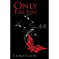 Only For You: Only For You (For You #1)
