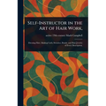 Self-Instructor in the Art of Hair Work,