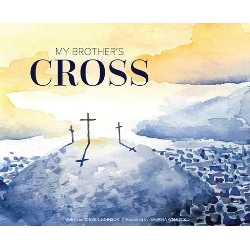My Brother's Cross