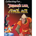 Collecting for Dragon's Lair and Space Ace