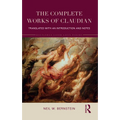 The Complete Works of Claudian: Translated with an Introduction and Notes