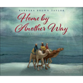 Home by Another Way: A Christmas Story