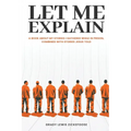 Let Me Explain...: A book about my stories I gathered while in prison, combined with stories Jesus told
