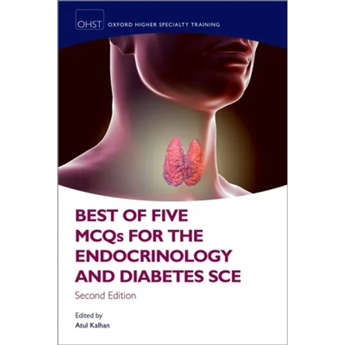 Best of Five McQs for the Endocrinology and Diabetes Sce