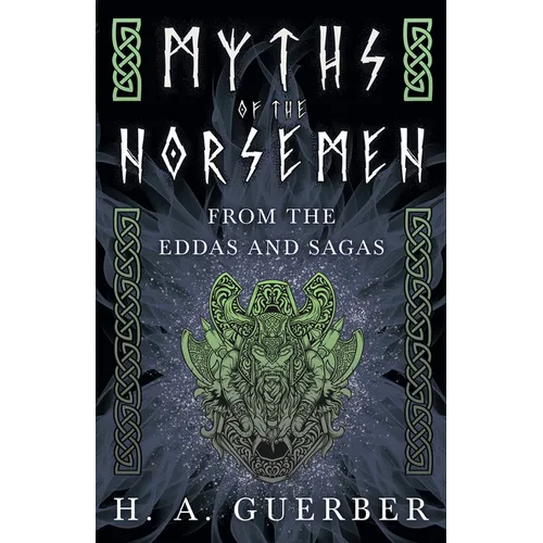 Myths of the Norsemen - From the Eddas and Sagas