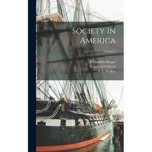 Society in America; Volume 1