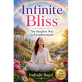 Infinite Bliss: The Simplest Way to Enlightenment
