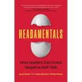 Headamentals: How Leaders Can Crack Negative Self-Talk