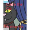 Claire the Cat: By Ethan Fink