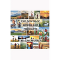 The Power of Words and Thoughts