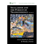 Secularism and the Pursuit of Transcendence, Volume II - Hardcover