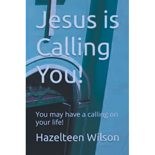 Jesus is Calling You! You may have a calling on your life!