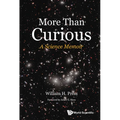 More Than Curious: A Science Memoir
