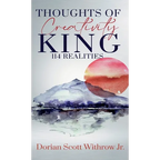 Thoughts Of Creativity King 114 Realities: Illustrations, Short Stories, Poetry - Hardcover