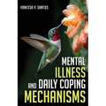 Mental Illness and Daily Coping Mechanisms