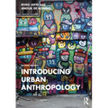 Introducing Urban Anthropology