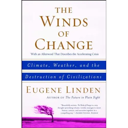 Winds of Change: Climate, Weather, and the Destruction of Civilizations