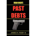 The Urban Knights: Past Debt