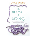 The Answer to Anxiety: How to Break Free from the Tyranny of Anxious Thoughts and Worry