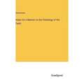 Notes for a Memoir on the Pathology of the Teeth